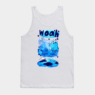 Cat - Woah I'm So High Tank Top